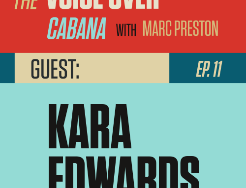Preston’s VoiceOver Cabana | Episode #011 | Kara Edwards – “Animation VO Pro”
