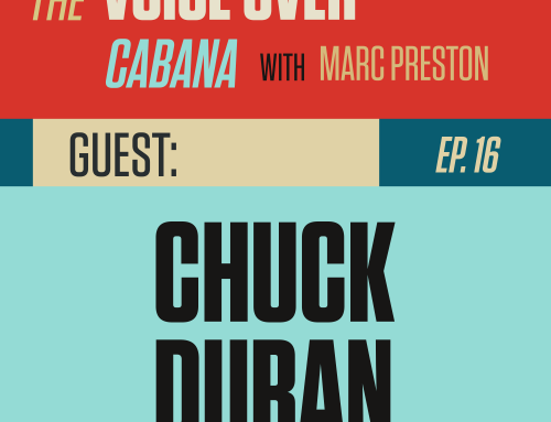 Preston’s VoiceOver Cabana | Episode #16 | Chuck Duran – Pro Demo Producer