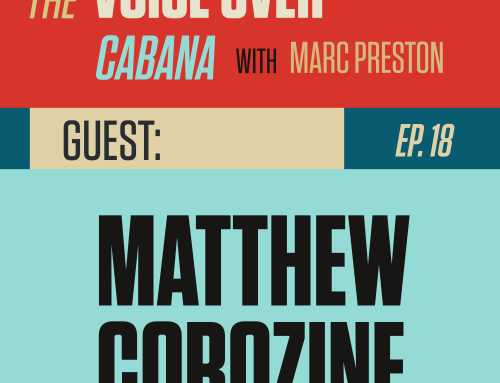 Preston’s VoiceOver Cabana | Episode #18 | Matthew Corozine – Acting Coach